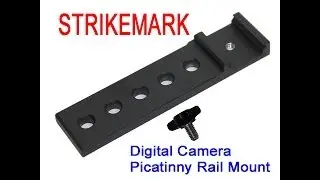 Strikemark Digital Camera Picatinny Rail Mount *UPDATED*