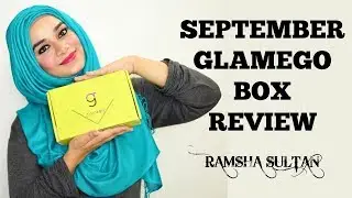 September GlamEgo Box Review | Ramsha Sultan