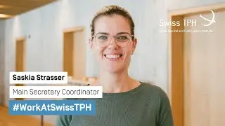 Saskia Strasser, Main Secretary Coordinator #WorkAtSwissTPH