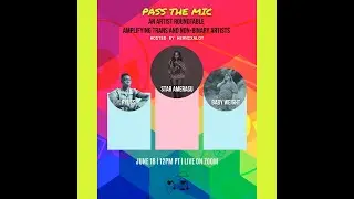 Pass the Mic Artist Roundtable: Amplifying Trans and Non Binary Artists