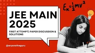 JEE Main 2025 (First Attempt) Paper Discussion | Question Solution | #IIT2025 #IIT #paperdiscussion