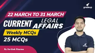 CLAT 2021 | Most Important Weekly Current Legal Affairs MCQs | March 4th Week 2021 | Gradeup