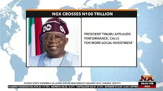 Nigeria&rsquo;s Capital Market Hits ₦100 Trillion: Tinubu Praises Investors