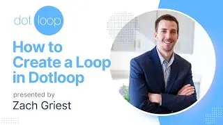 Dotloop How to Create Your First Loop