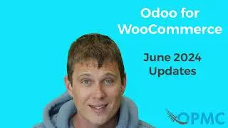 🚀 Exciting Odoo & WooCommerce Product Updates | June 2024 🚀