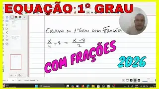 APRENDA EQUAÇÃO DO PRIMEIRO GRAU ENVOLVENDO FRAÇÕES | EQUAÇÕES COM FRAÇÕES PARA INICIANTES #equação