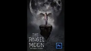 The Angel Moon | Photoshop Manipulation Tutorial | Ps CS6