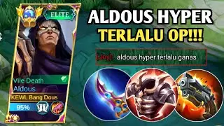 Aldous Hyper Terlalu Op Di Patch Terbaru!! Build Aldous Tersakit 2023 - mobile legends