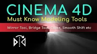 Cinema 4d: Must know modeling tools tutorial