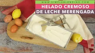 HELADO CREMOSO DE LECHE MERENGADA SIN LACTOSA | Helado de leche merengada | Heladera Magimix