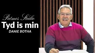 Die tyd is min | Danie Botha