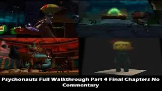 Psychonauts Full Walkthrough Part 4 Final Chapters No Commentary