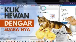 Belajar Construct 3: Membuat Game Edukasi Suara Hewan untuk Pemula (bagian 1)