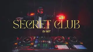 Secret Club DJ SET (mixed by Da Vosk Docta)