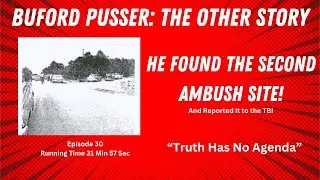 #30 BUFORD PUSSER: The Other Story 