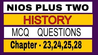 NIOS | PLUS TWO | HISTORY | MCQ QUESTIONS | MODULE 5 #nios #plustwo #history 