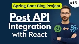 React + Spring Boot Blog Project | Post API Integration with PostForm Component | hindicodeclass