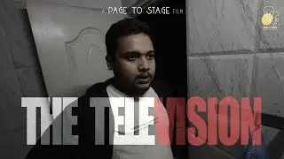 THE TELEVISION | Absurd Horror Short Film | Experimental Short film | A Page To Stage Film
