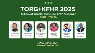 Panel Discussion: Innovations in Surgical Technology & Sterile Processing - TORG+KFHR 2025