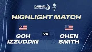 Highlight Match | MD R32 | GOH / IZZUDDIN (MAS) [4] vs CHEN / Presley SMITH (USA)