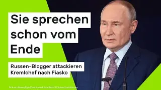 Sie sprechen schon vom Ende - Russen-Blogger attackieren Kremlchef nach Fiasko