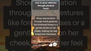 How to show affection through physical touch. #shorts #firstdatetips #datingadvice #howtomeetagirl
