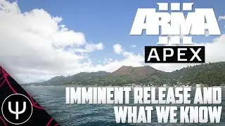 ARMA 3: Apex Expansion &mdash; Imminent Release and What We Know!