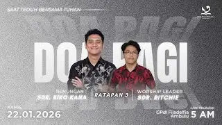 Doa Pagi - Kamis, 22 Januari 2026 -Sdr. Riko Kana