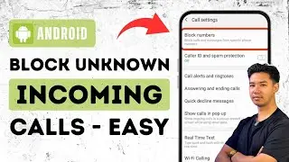 Block Unknown Incoming Calls In Any Android Phone