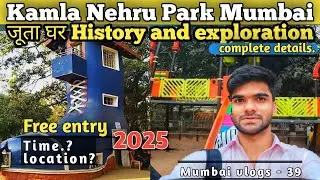 Kamla Nehru Park Mumbai | Complete Exploration & History | Wasim Akhtar Vlogs