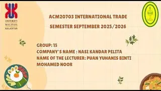 ACM 20703 INTERNATIONAL TRADE | SCP SLIDE PRESENTATION NASI KANDAR PELITA | SEMESTER 2025/2026