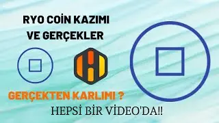 RYO COİN KAZIMI VE GER&Ccedil;EKLER (GER&Ccedil;EKTEN KARLIMI?)HEPSİ BİR VİDEO'DA!!