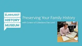 Preserving Your Family History