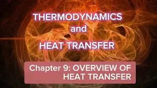 OCUMEN || CHAPTER 9 || OVERVIEW OF HEAT TRANSFER II ||