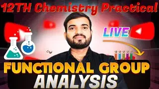 Functional group Analysis || class 12th Chemistry live  #class12thpractical  @a2zpractical991