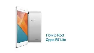 How to Root Oppo R7 Lite