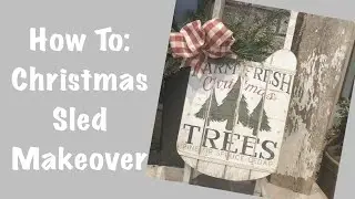 How to: Christmas Sled Makeover