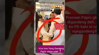PARAH PAPIO,KETAHUAN GANDENG CEWE LAIN.. #kabarterbaru
