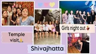 Day- 3 |Dharan vlog|BuddhaSubba | Dantakali| Pindeshwori Mandir| Shivajhatta visit |Girls Nightout💃