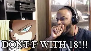 DONT F WITH 18!!! Dragon Ball Super Episode 117 *Live Reaction/Review*