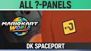 Mario Kart World - DK Spaceport - All ?-Panels / All Question Mark Panels