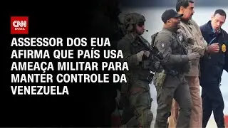 EUA usam amea&ccedil;a militar para manter controle da Venezuela, diz assessor | CNN NOVO DIA