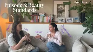 Episode 3 - Beauty Standards