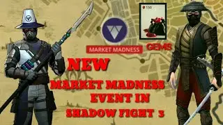 NEW MARKET MADNESS EVENT IN SHADOW FIGHT 3
