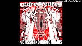 bloodhounds - RED W/ SLOWSILVER03, NOVAGANG, GOONNCITY, & MIDNIGHT SOCIETY (PROD. 4AM)