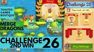 Merge Dragons Challenge 26 &bull; 2m28s On 2nd Win &bull; Get Wood Dragon Whelp ☆☆☆