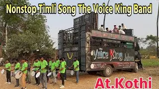 Nonstop Timli Song The Voice King Band At.Kothi