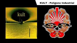 KULT - Poligono Industrial [OFFICIAL AUDIO]