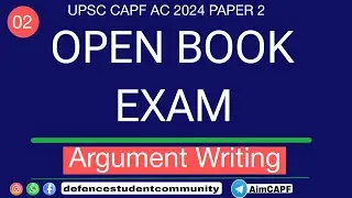 OPEN BOOK EXAM (ARGUMENT WRITING) || UPSC CAPF AC 2024 || #capfac2024 #capf