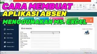 CARA MEMBUAT APLIKASI ABSEN SISWA DI EXCEL OTOMATIS